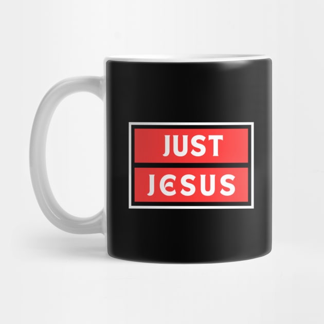 Just Jesus | Christian Saying by All Things Gospel